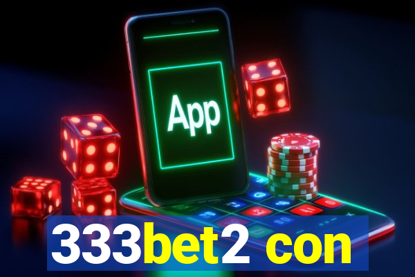 333bet2 con